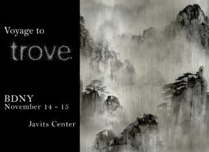 Trove - BDNY - Nov 14-15 - Javitz Center